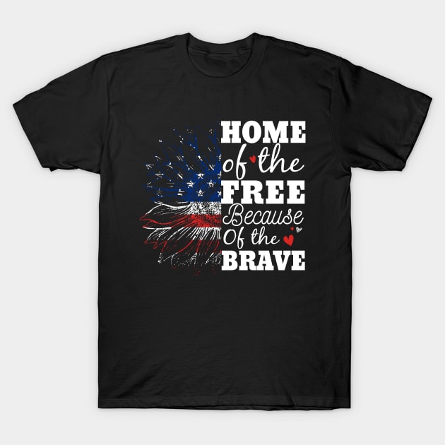 4th Of July Sunflower Home Of The Free Because Of The Brave T-Shirt by ZimBom Designer